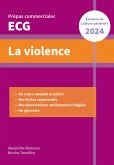 La violence. Epreuve de culture générale. Prépas commerciales ECG 2024 (eBook, ePUB) La violence. Epreuve de culture générale. Prépas commerciales ECG 2024 (eBook, ePUB)