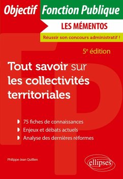 Tout savoir sur les collectivités territoriales (eBook, ePUB) - Quillien, Philippe-Jean Tout savoir sur les collectivités territoriales (eBook, ePUB) - Quillien, Philippe-Jean