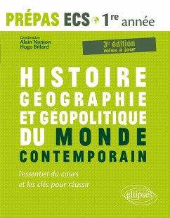 Histoire, Géographie, Géopolitique du monde contemporain . l'essentiel du cours et les clés pour réussir . Prépas ECS 1re année - 3e édition mise à jour (eBook, PDF) - Nonjon Billard