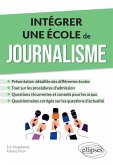 Intégrer une école de journalisme (eBook, ePUB) Intégrer une école de journalisme (eBook, ePUB)