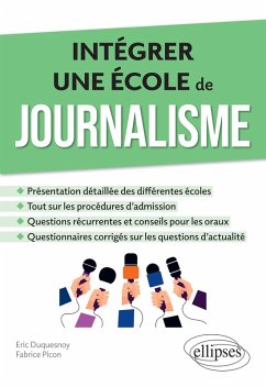 Intégrer une école de journalisme (eBook, ePUB) - Duquesnoy, Éric; Picon, Fabrice