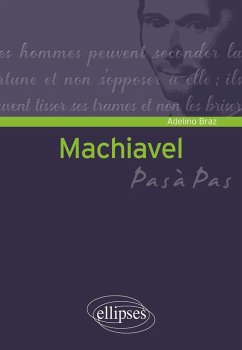 Machiavel (eBook, ePUB) - Braz, Adelino