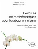 Exercices de mathématiques pour l'agrégation interne - Épreuve orale d'exemple et d'exercices (eBook, PDF)