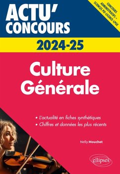 Culture Générale - concours 2024-2025 (eBook, ePUB) - Mouchet, Nelly