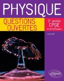 Physique - Questions ouvertes - 2e année de CPGE scientifiques (eBook, PDF)