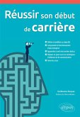 Réussir son début de carrière (eBook, ePUB) Réussir son début de carrière (eBook, ePUB)