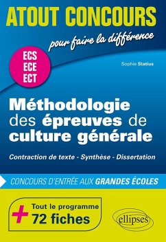 Méthodologie des épreuves de culture générale - Contraction de texte, Synthèse, Dissertation - Concours d'entrée des écoles de commerce, prépas ECS, ECE et ECT - 72 fiches (eBook, PDF) - Statius Méthodologie des épreuves de culture générale - Contraction de texte, Synthèse, Dissertation - Concours d'entrée des écoles de commerce, prépas ECS, ECE et ECT - 72 fiches (eBook, PDF) - Statius