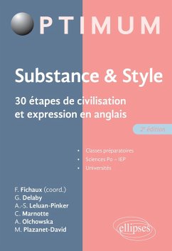 Substance & style. 30 étapes de civilisation et expression en anglais - 2e édition (eBook, ePUB) - Delaby, Guillaume; Fichaux, Fabien; Leluan-Pinker, Anne-Sophie; Marnotte, Charlotte; Olchowska, Aleksandra; Plazanet-David, Muriel