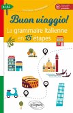 Buon viaggio! La grammaire italienne en 15 étapes. A1-A2 (avec fichiers audio) (eBook, PDF)