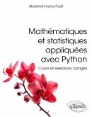 Mathématiques et statistiques appliquées avec Python (eBook, PDF) Mathématiques et statistiques appliquées avec Python (eBook, PDF)