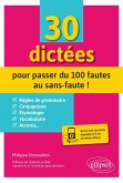 30 dictées pour passer du 100 fautes au sans-faute ! (eBook, PDF) 30 dictées pour passer du 100 fautes au sans-faute ! (eBook, PDF)