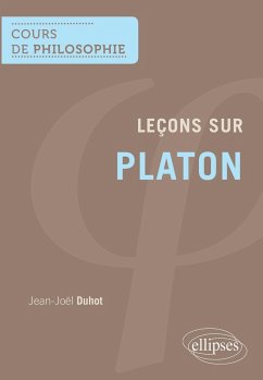 Leçons sur Platon (eBook, ePUB) - Duhot, Jean-Joël Leçons sur Platon (eBook, ePUB) - Duhot, Jean-Joël