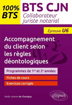BTS CJN - Accompagnement du client selon les règles déontologiques (U6) (eBook, PDF) - de Chavigny, Nadia Jeanne