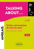 Talking about... Petites conversations de tous les jours en anglais avec exercices corrigés (A2-B1) (eBook, PDF) Talking about... Petites conversations de tous les jours en anglais avec exercices corrigés (A2-B1) (eBook, PDF)
