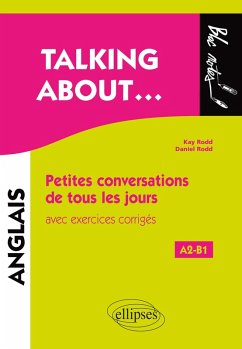 Cover Talking about... Petites conversations de tous les jours en anglais avec exercices corrigés (A2-B1) (eBook, PDF)