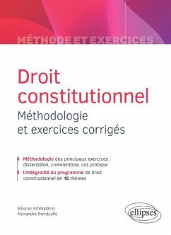 Droit constitutionnel - Méthodologie et exercices corrigés (eBook, PDF) - Aromatario, Silvano; Bonduelle, Alexandre Droit constitutionnel - Méthodologie et exercices corrigés (eBook, PDF) - Aromatario, Silvano; Bonduelle, Alexandre