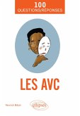 Les AVC en 100 Questions/Réponses (eBook, ePUB)