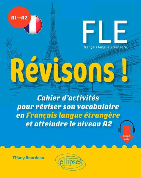 Révisons ! FLE A1-A2 (eBook, PDF) Révisons ! FLE A1-A2 (eBook, PDF)