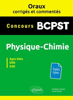 Cover Oraux corrigés et commentés Physique-chimie BCPST - Concours Agro-Véto, ENS, G2E (eBook, PDF)