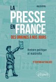 La presse en France des origines à nos jours. Histoire politique et matérielle (eBook, ePUB) La presse en France des origines à nos jours. Histoire politique et matérielle (eBook, ePUB)