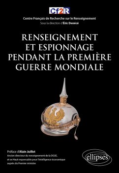 Renseignement et espionnage pendant la Première Guerre Mondiale (eBook, ePUB) - Denécé, Éric
