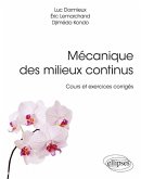 Mécanique des milieux continus - Cours et exercices corrigés (eBook, PDF)