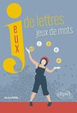 Jeux de lettres, jeux de mots (eBook, PDF)