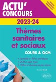 Thèmes sanitaires et sociaux 2023-2024 - Cours et QCM (eBook, ePUB) Thèmes sanitaires et sociaux 2023-2024 - Cours et QCM (eBook, ePUB)