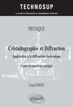 Cover Physique - Cristallographie et diffraction - Application à la diffraction électronique - Cours et exercices corrigés (eBook, PDF)
