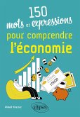 150 mots et expressions pour comprendre l'économie (eBook, ePUB)