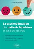 La psychoéducation des patients bipolaires et de leurs proches (eBook, ePUB)