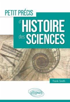 Petit précis d'histoire des sciences (eBook, ePUB) - Smith, Frank