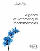Algèbre et Arithmétique fondamentales (eBook, PDF)