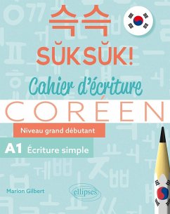 Coréen. Suksuk! Cahier d'écriture (eBook, PDF) - Gilbert, Marion