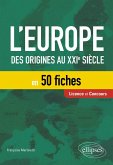 L'Europe en 50 fiches - Des origines au XXIe siècle (eBook, ePUB) L'Europe en 50 fiches - Des origines au XXIe siècle (eBook, ePUB)