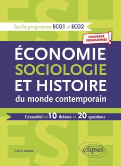 Économie, Sociologie et Histoire du monde contemporain. L'essentiel en 10 thèmes et 20 questions - Nouveaux programmes (eBook, ePUB) - Leconte, Gabriel