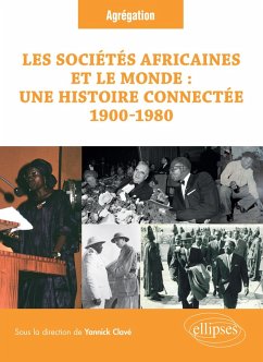 Cover Les sociétés africaines et le monde : une histoire connectée (1900-1980) (eBook, ePUB)