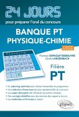 Physique-chimie 24 jours pour préparer l'oral du concours Banque PT - Filière PT - 2e édition actualisée (eBook, PDF)