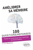 Améliorer sa mémoire en 100 questions/réponses (eBook, ePUB)