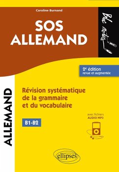 SOS allemand niveau 2 - (B1-B2). Révision systématique de la grammaire et du vocabulaire. 2e édition revue et augmentée (avec fichiers audio) (eBook, PDF) - Burnand, Caroline