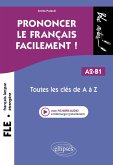 FLE (Français langue étrangère). Prononcer le français facilement ! (eBook, PDF)