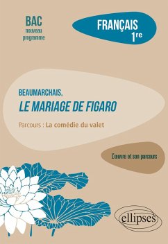 Cover Français, Première. L'oeuvre et son parcours : Beaumarchais, Le mariage de Figaro, parcours 