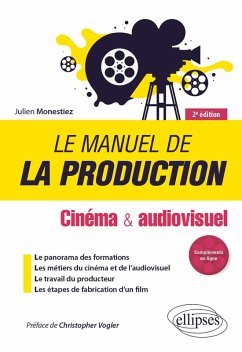 Cover Le manuel de la production - Cinéma et audiovisuel (eBook, PDF)