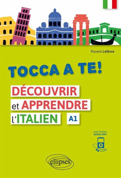 Tocca a te! Découvrir et apprendre l'italien (A1) (avec fichiers audio) (eBook, PDF)