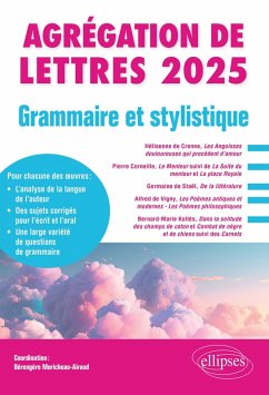 Grammaire et Stylistique. Agrégation de Lettres 2025 (eBook, PDF) - Moricheau-Airaud, Bérengère Grammaire et Stylistique. Agrégation de Lettres 2025 (eBook, PDF) - Moricheau-Airaud, Bérengère