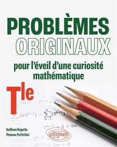 Cover Problèmes originaux pour l'éveil d'une curiosité mathématique - Terminale (eBook, PDF)