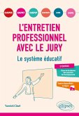 L'entretien professionnel avec le jury. Le système éducatif (eBook, ePUB)