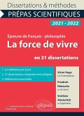 La force de vivre en 31 dissertations. Victor Hugo, Les Contemplations, Friedrich Nietzsche, Le Gai Savoir, Svetlana Alexievitch, La Supplication. Épreuve de français/philosophie. Prépas scientifiques 2021-2022 (eBook, ePUB) La force de vivre en 31 dissertations. Victor Hugo, Les Contemplations, Friedrich Nietzsche, Le Gai Savoir, Svetlana Alexievitch, La Supplication. Épreuve de français/philosophie. Prépas scientifiques 2021-2022 (eBook, ePUB)