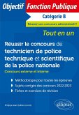 Réussir le concours de technicien de police technique et scientifique de la police nationale (concours externe et interne) (eBook, PDF) Réussir le concours de technicien de police technique et scientifique de la police nationale (concours externe et interne) (eBook, PDF)