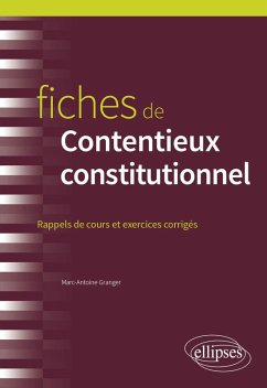Fiches de contentieux constitutionnel (eBook, ePUB) - Granger, Marc-Antoine